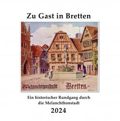 Titelblatt vom Bildkalender für 2024 „Zu Gast in Bretten“