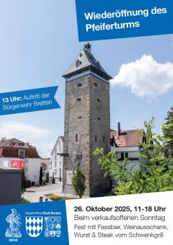 Plakat zur Wiederöffnung des Brettener Pfeiferturms (Foto: Tom Rebel/Stadt Bretten) Pfeiferturm Bretten